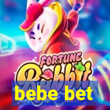 bebe bet